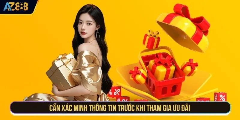 Cần xác minh thông tin trước khi tham gia ưu đãi