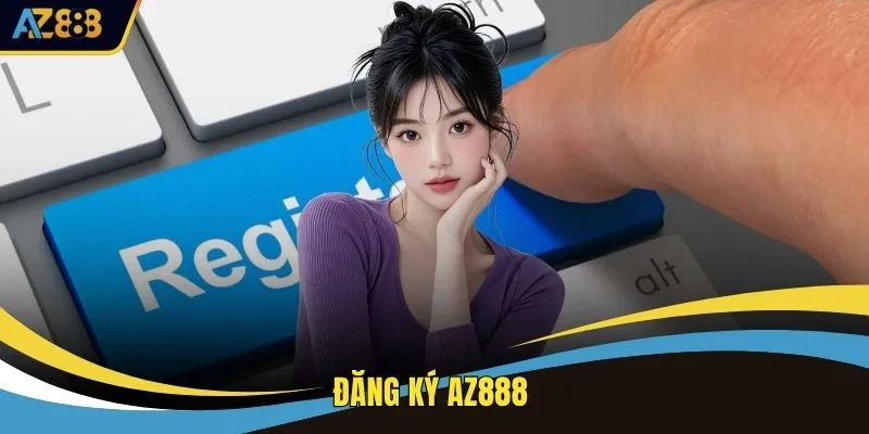 Đăng Ký AZ888