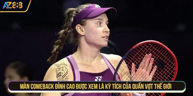Màn comeback đỉnh cao được xem là kỳ tích của quần vợt thế giới 